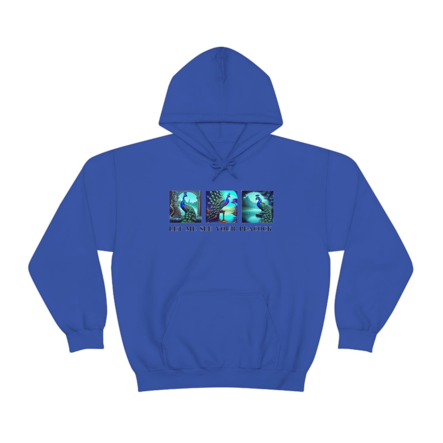 Let Me See Your Peacock Hoodie