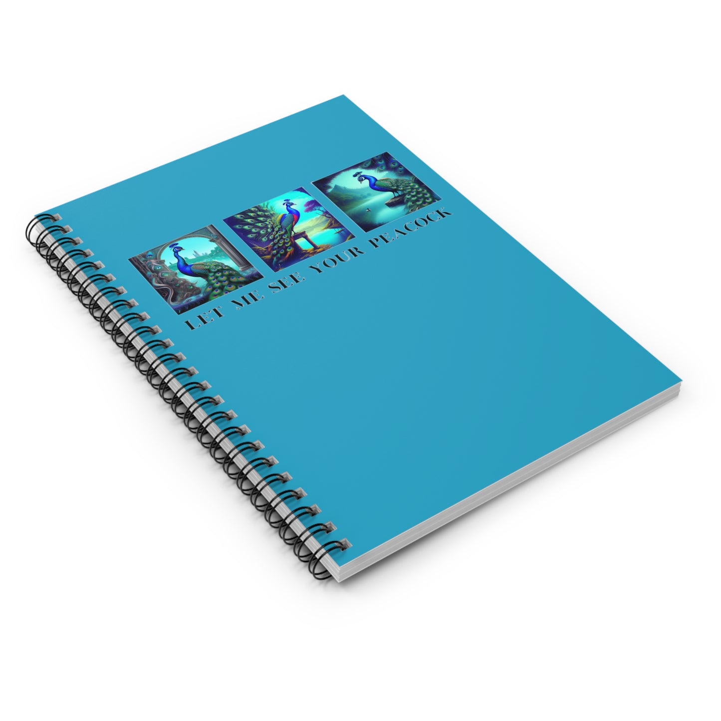 Let Me See Your Peacock Notebook