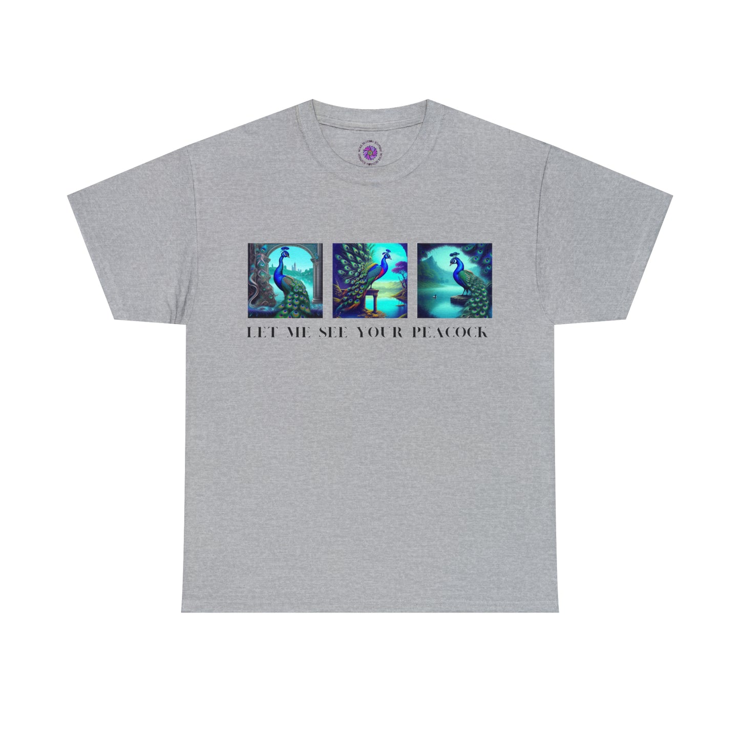 Let Me See Your Peacock Tee