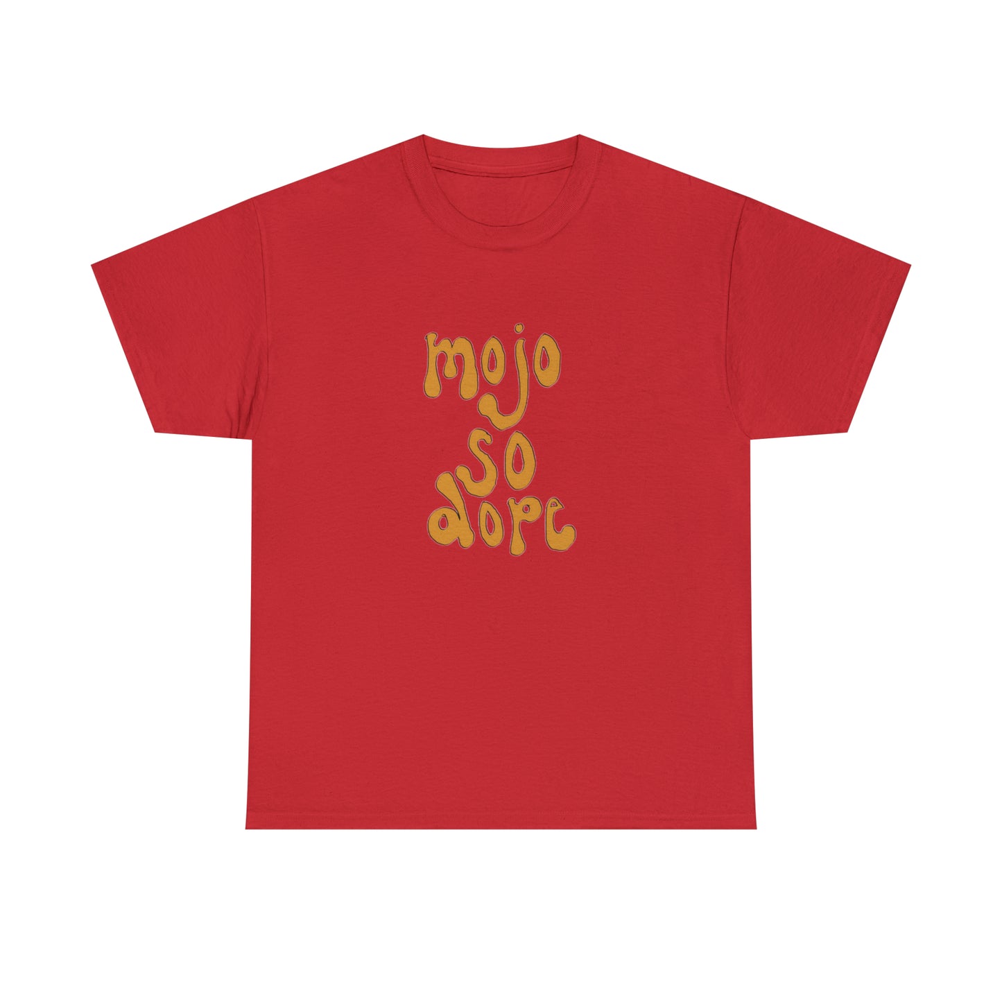 Mojo So Dope Tee