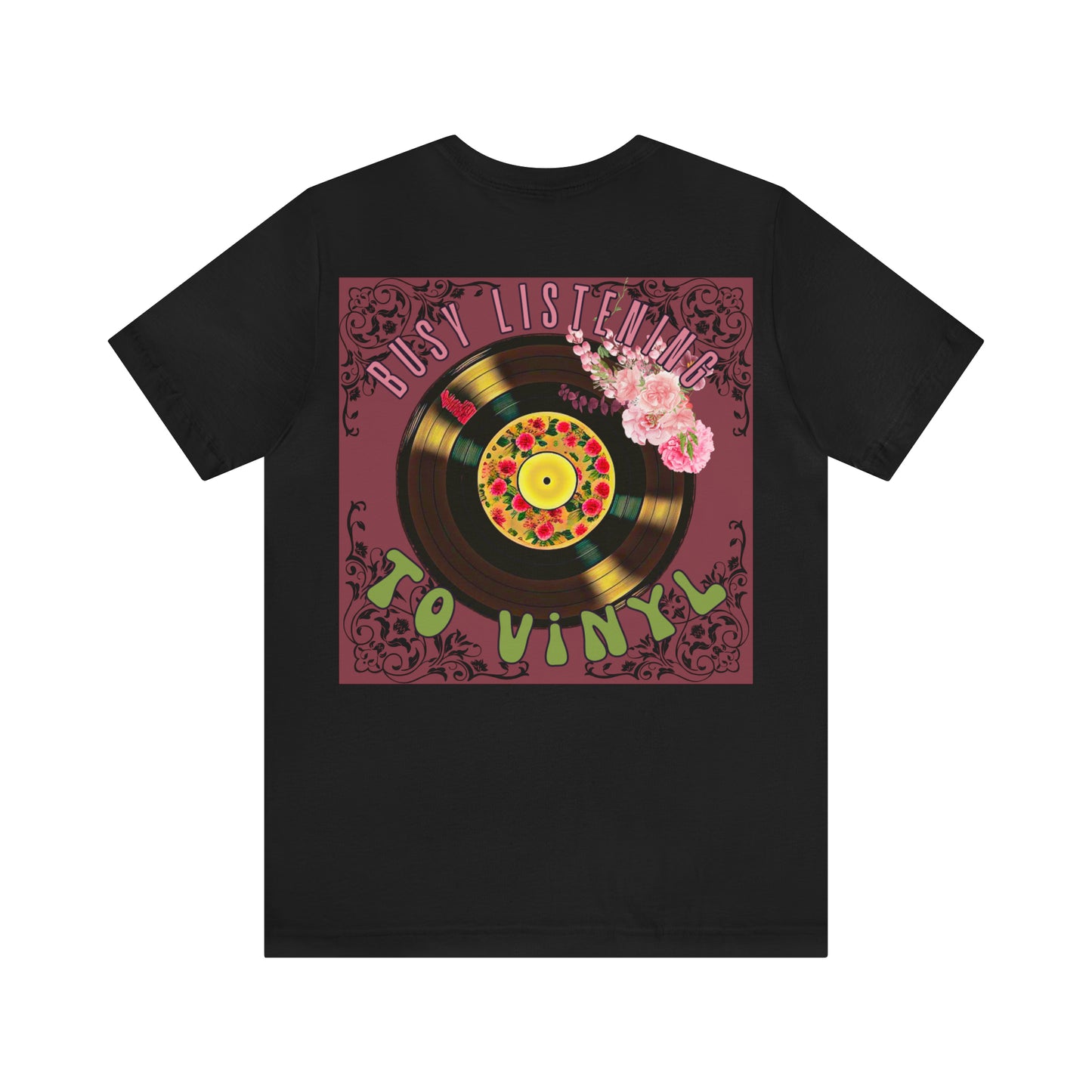 Busy Listening to Vinyl Back Print Tee