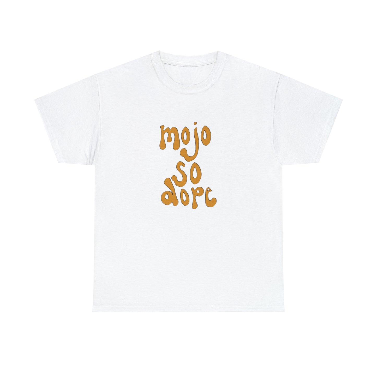 Mojo So Dope Tee