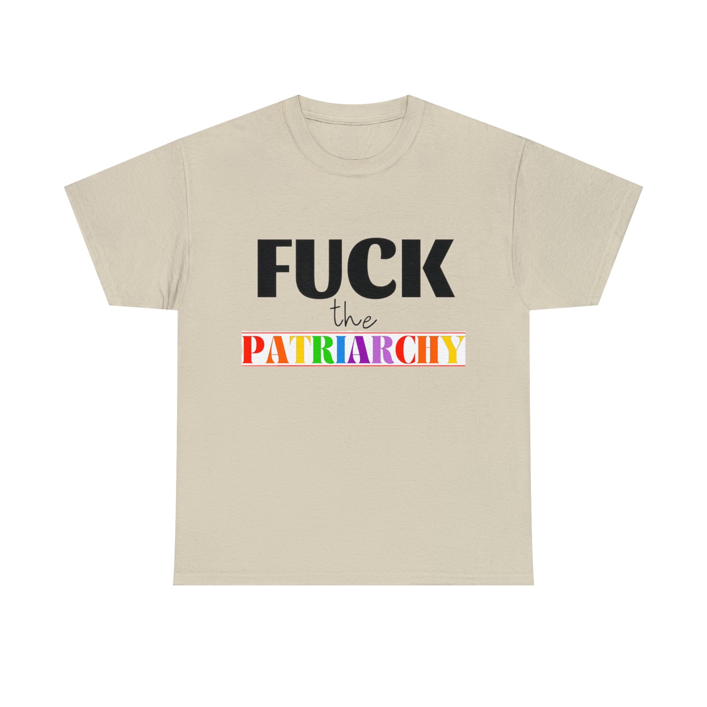 F*C* the Patriarchy Tee
