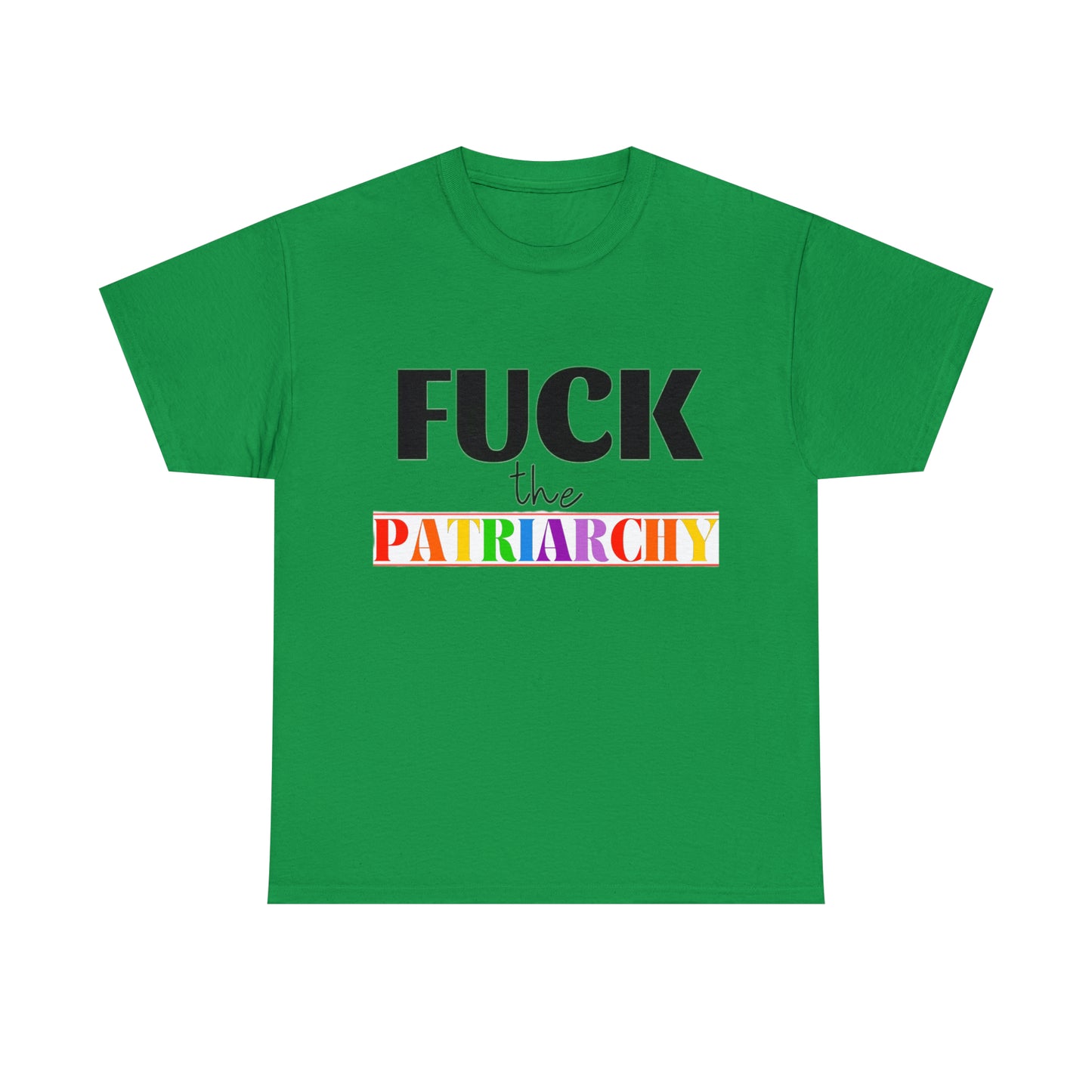 F*C* the Patriarchy Tee