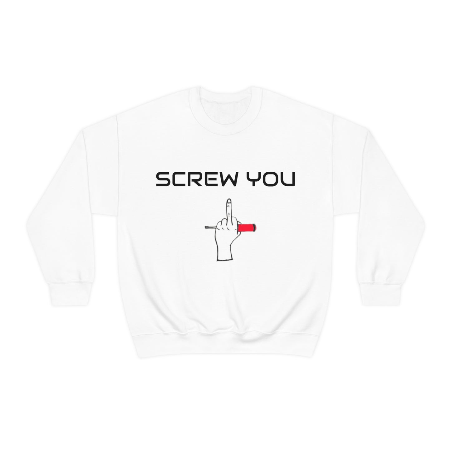 Screw You Crewneck