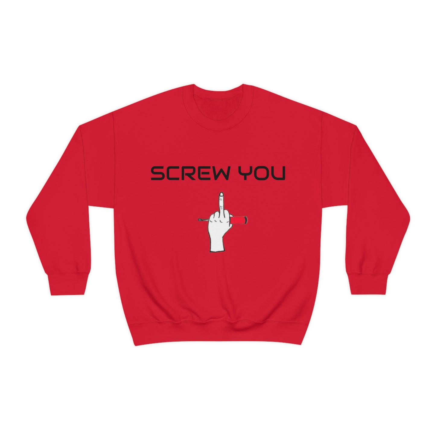 Screw You Crewneck