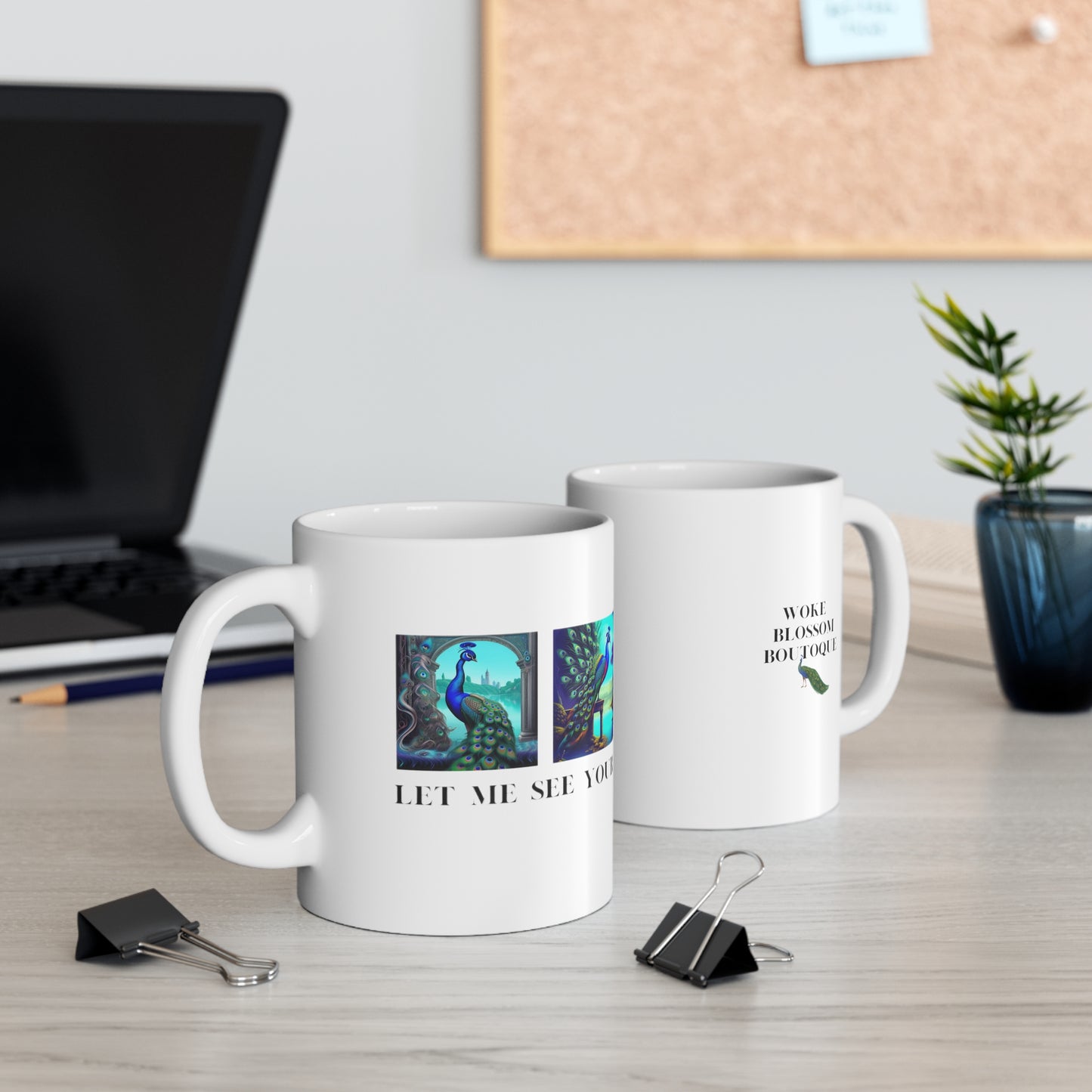 Let Me See Your Peacock Mug