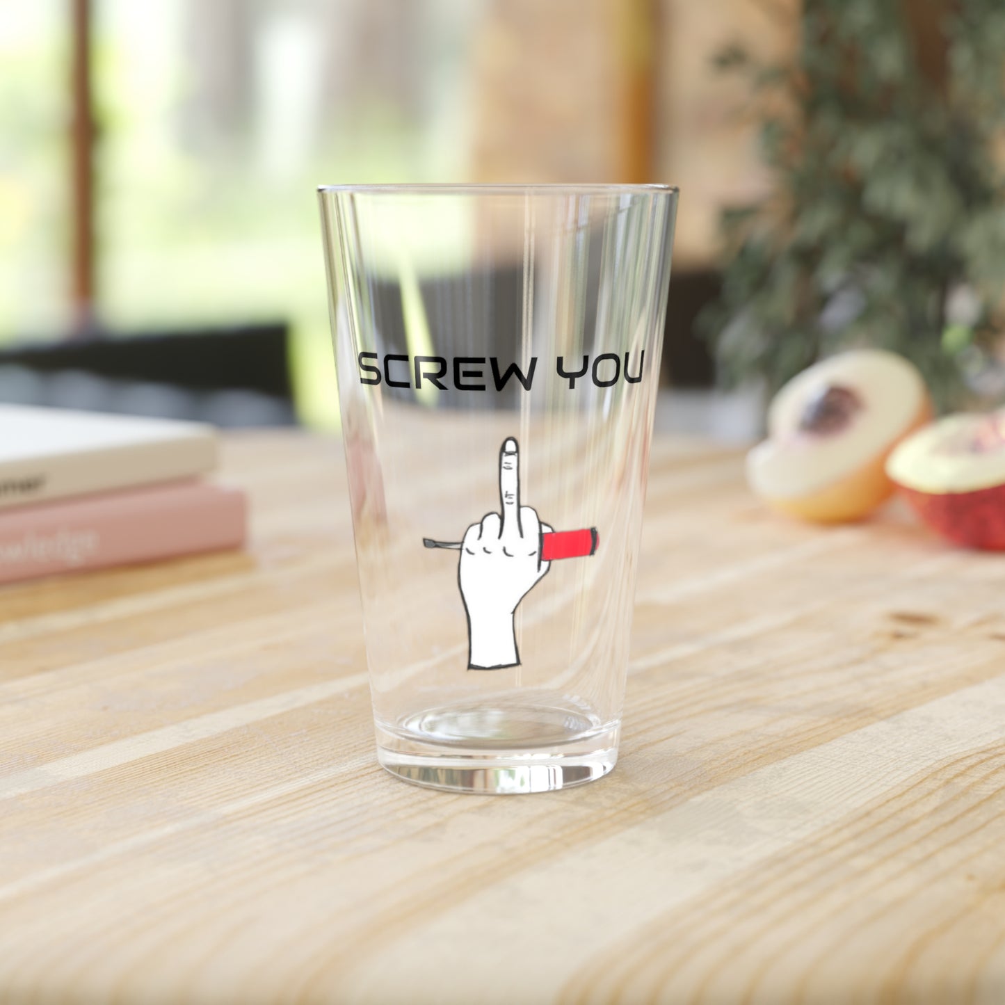Screw You Glass