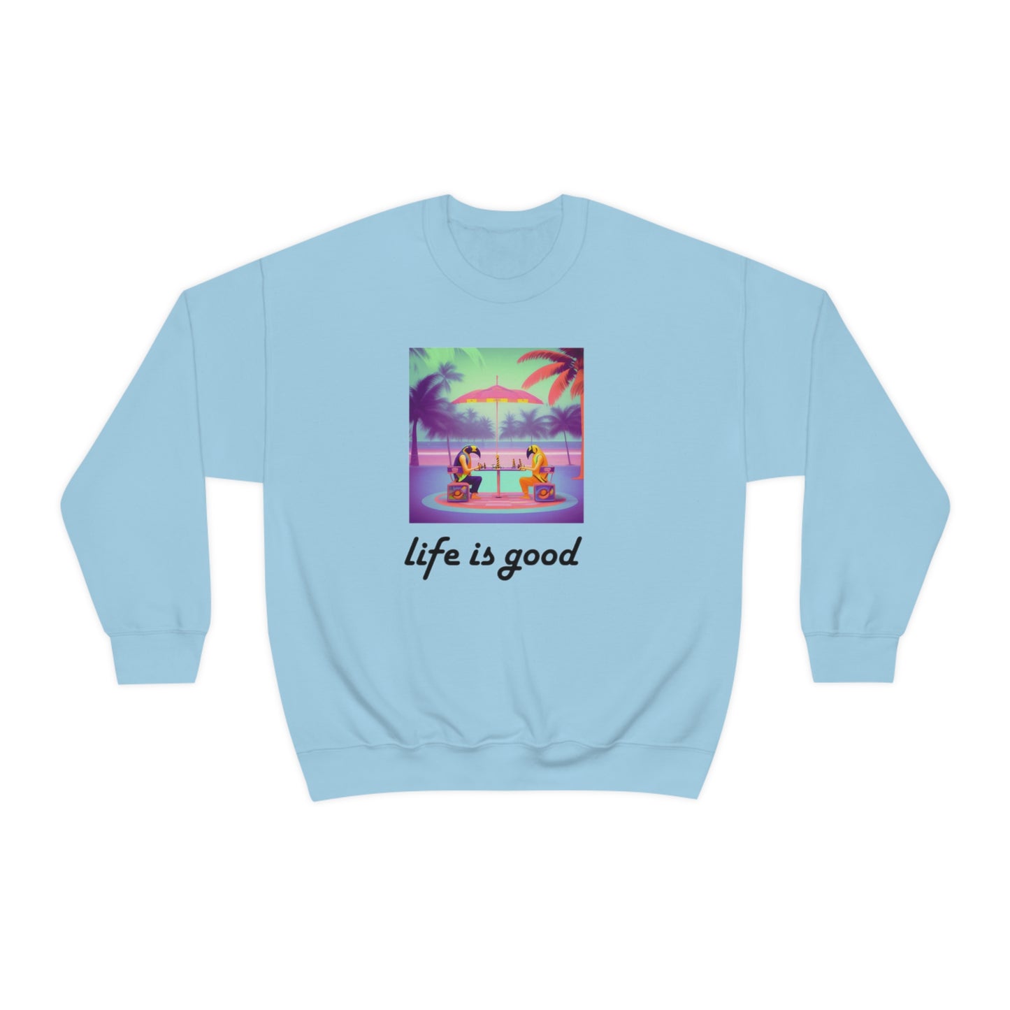 Life is Good Crewneck