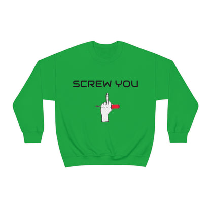 Screw You Crewneck